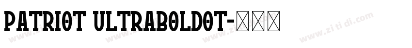 Patriot UltraBoldot字体转换